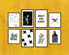 a yellow wall with black and white pictures on it, including the words best kid ever