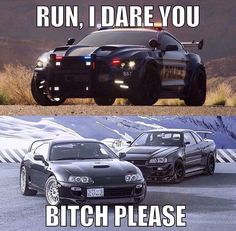 Haha yeah..... the Supra and R34 are wayyyyy better than freakin Mustangs Chevy Jokes, Gt R, R34 Gtr, Mechanic Humor, Car Memes