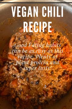 a pot filled with meat and vegetables next to the words vegan chilli recipe