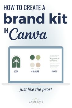 A brand kit in Canva on a desktop screen graphic. How To Create Editable Canva Templates, How To Create A Logo In Canva, Canva Logo Template, Canva For Small Business