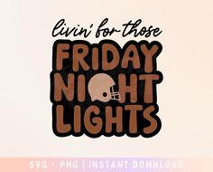 Friday Night Lights, Football Svg, Football Mom, Night Lights, Svg Design, Friday Night, Zip File, Digital Artwork, Halloween Shopping