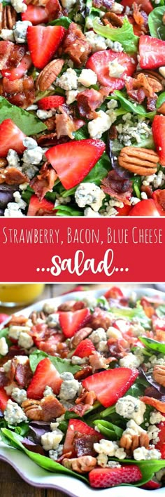 strawberry bacon, blue cheese salad with pecans and walnuts on the side in a white serving dish