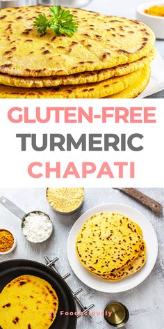 gluten - free turmeric chapati recipe with text overlay