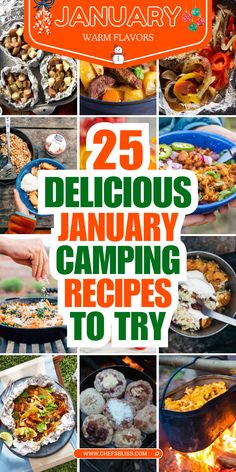 the cover of january's 25 delicious and delicious camping recipes to try for this year