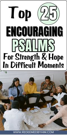 five people sitting on the floor with text overlaying top 25 encouraging palms for strength and hope in difficult moments