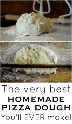 the best homemade pizza dough you'll ever make