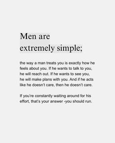 an advertisement with the words men are extremely simple, and it is written in black