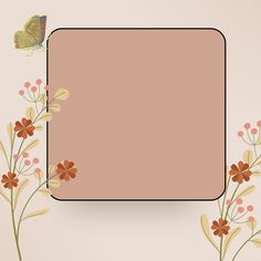 an empty square frame with flowers and a butterfly on the top, in front of a light pink background