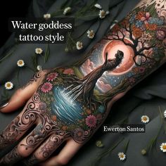 a person's hand with tattoos on it and the words water goddess tattoo style