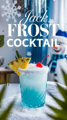 a frozen drink with a pineapple garnish on top and the words jack frost cocktail