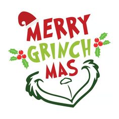 a merry grinch mas sign with holly leaves and berries on it's head