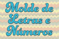 the words molde de letras e nimeros are in blue letters on a pink and green background