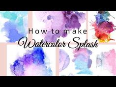 how to make watercolor splash