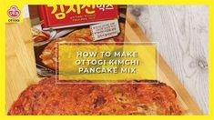 an advertisement for how to make ottogi - kimchi pancake mix on a cutting board