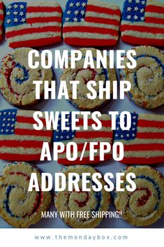 patriotic cookies with the words, companies that ship sweets to apo / fpo addresses