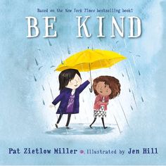 the cover of be kind with two children holding an umbrella in the rain, and one child