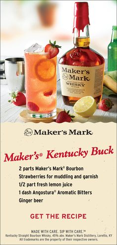 Kentucky Buck cocktail made with 2 parts Maker's Mark Bourbon, strawberries for muddling and garnish, 1/2 part fresh lemon juice, 1 dash Angostura Aromatic Bitters, ginger beer. Bourbon And Ginger Beer, Kentucky Buck Cocktail, Liquor Drinks, Cocktail Drinks Recipes, Drinks Recipes