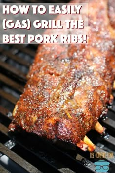 how to easily gai grill the best pork ribs on the grill with text overlay