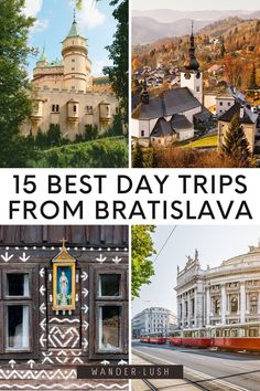 the best day trips from braislava in winter and fall, with pictures of historic buildings