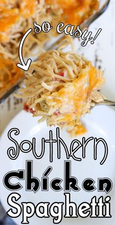 this southern chicken spaghetti casserole is so easy to make