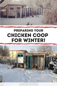 two chicken coops with the words preparing your chicken coop for winter written on them