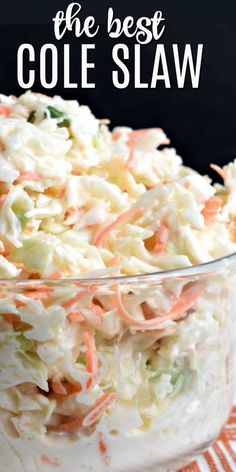 the best coleslaw recipe is in a glass bowl