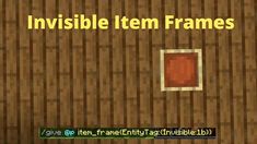 the invisible item frames in minecraft