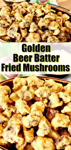 golden beer batter fried mushrooms in a bowl with text overlay that reads golden beer batter fried mushrooms