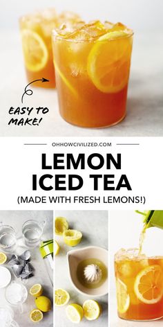 lemon iced tea made with fresh lemons is an easy and delicious drink to make at home