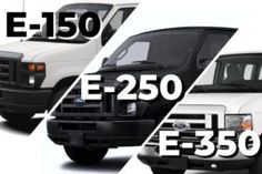 two white trucks with the words e - 150 and e - 350