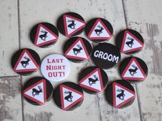 six badges with the words'last night out'written in white and black on them