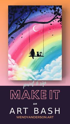 the poster for make it an art bash featuring two people sitting on a swing under a rainbow