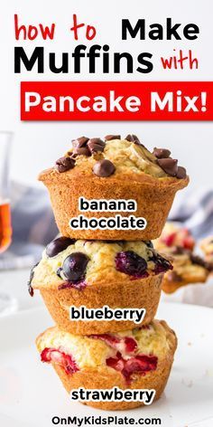 three muffins stacked on top of each other with the words how to make muffins with pancake mix