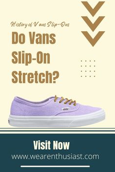 You’ve seen the advertisements. They show people in Vans slip-on, looking fabulous and happy with their life. Of course, you want to have that feeling too! But are they worth it? Do they live up to your expectations? Do vans slip on stretch? Let’s find out everything else about these shoes.