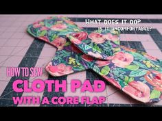 a cloth pad with a floral pattern on it and the words, what does it do? is it uncomfortableable?