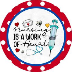 Nursing Is A Work Of Heart Blue And Red Metal Wreath Sign 11.75 Cowboy Crafts, Canada Christmas, Unique Wreath, Halloween Fruit, Valentines Gift Card, Southwest Design, Sublimation Printer, Ribbon Wreath, Metal Wreath