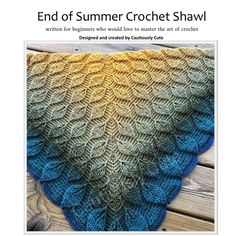 an image of a knitted shawl with the words end of summer crochet shawl written on it