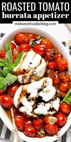 roasted tomato burrata appetizer in a white bowl