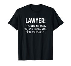 a black t - shirt that says,'i'm not arguing with the law enforcement