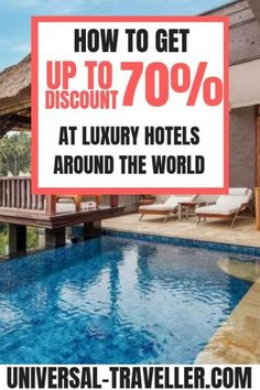 a pool with a sign that says how to get up to 70 % off at luxury hotels around the world