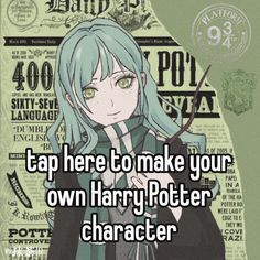 a girl with blue hair and green eyes holding a wand in front of her face, text reads tap here to make your own harry potter character