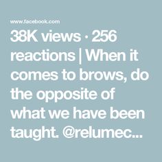 38K views · 256 reactions | When it comes to brows, do the opposite of what we have been taught. @relumecosmetics like for products in bio. #SmallBusiness #browshaping #eyebrowsmakeup #eyebrowstutorial #browmakeuptutorial #makeuphacks #makeuptutorial #browtransformation #skinnybrows #fullbrows
The Eyebrow Expert | laura with the good brows