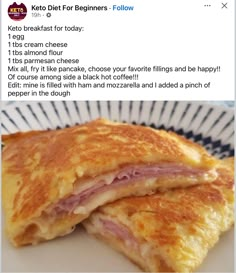 a grilled ham and cheese sandwich on a blue and white plate with the caption keto diet for beginners follow