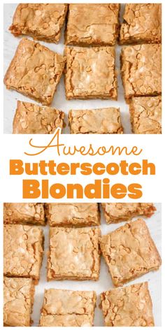 some brownies are cut into squares and stacked on top of each other with the words awesome butterscotch blondies