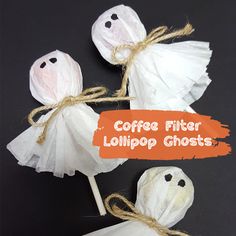 coffee filter lollipop ghostes on a black background with the words coffee filter lollipop ghosts