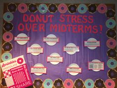 Donut stress over midterms resident assistant bulletin board Midterm Ra Bulletin Board, Ra Bulletin Boards Midterms, Midterms Bulletin Board, Midterm Bulletin Board, School Decorations Ideas, Resident Assistant Door Decs