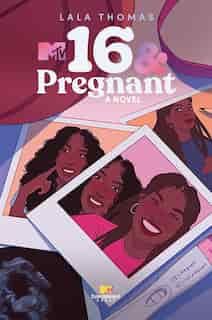 the cover of miss 16 and pregnant by laila thomas