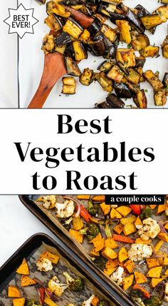 the best vegetables to roast on a baking sheet with text overlay that reads, best vegetables to roast