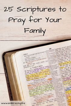 an open bible with the words 25 scriptures to pray for your family