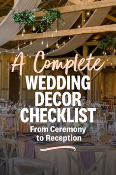 the words 4 complete wedding decor checklist from ceremony to reception